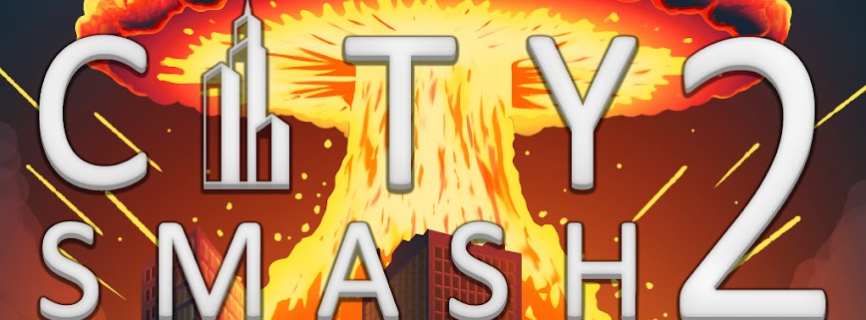 City Smash 2 v1.2.8 Mod APK (Unlimited Money)